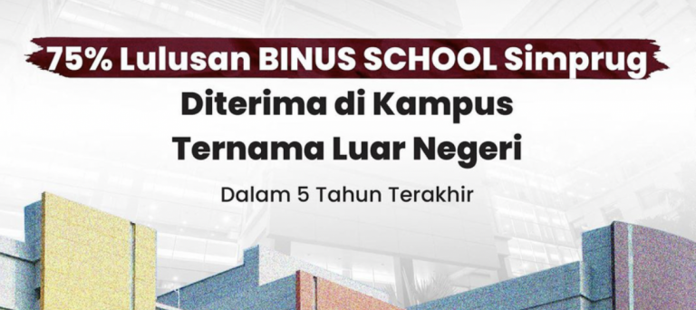 BINUS SCHOOL Simprug: A Gateway to Prestigious Universities
