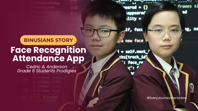BINUS SCHOOL Simprug Grade 6 Prodigies turned problems into solutions with Face Recognition Attendance Application